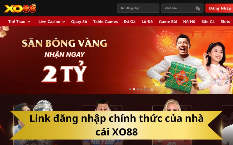 Link đăng nhập chính thức của nhà cái XO88