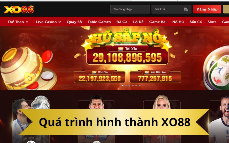 Quá trình hình thành XO88