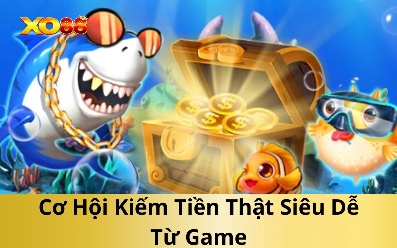 Cơ Hội Kiếm Tiền Thật Siêu Dễ Từ Game