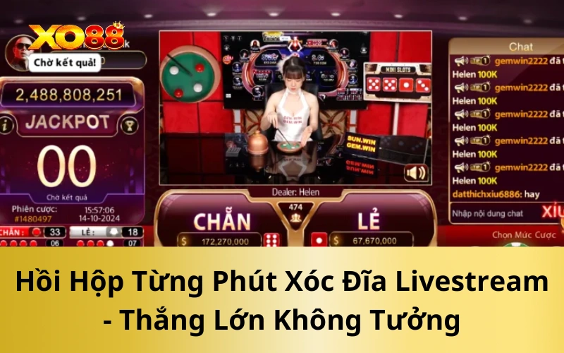 Hồi Hộp Từng Phút Xóc Đĩa Livestream - Thắng Lớn Không Tưởng