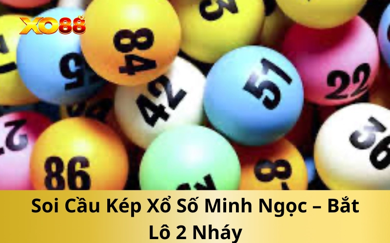Cầu Kép – Bắt Lô 2 Nháy