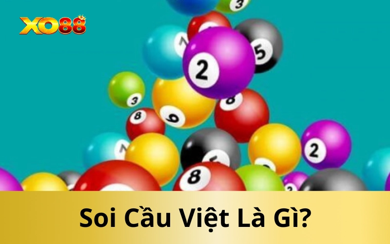 Soi Cầu Việt Là Gì?