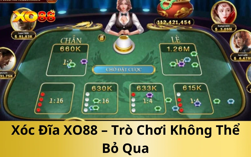 Xóc Đĩa XO88 – Trò Chơi Không Thể Bỏ Qua