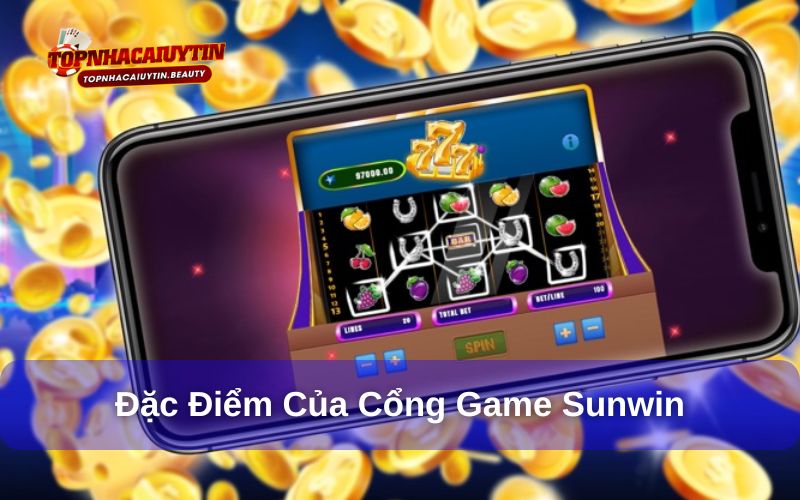 Đặc điểm nổi bật của game Sunwin