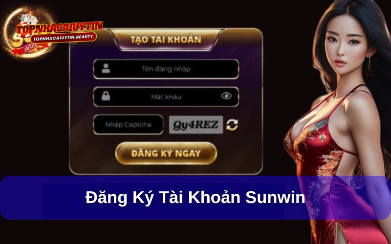 Các bước đăng ký tài khoản Sunwin